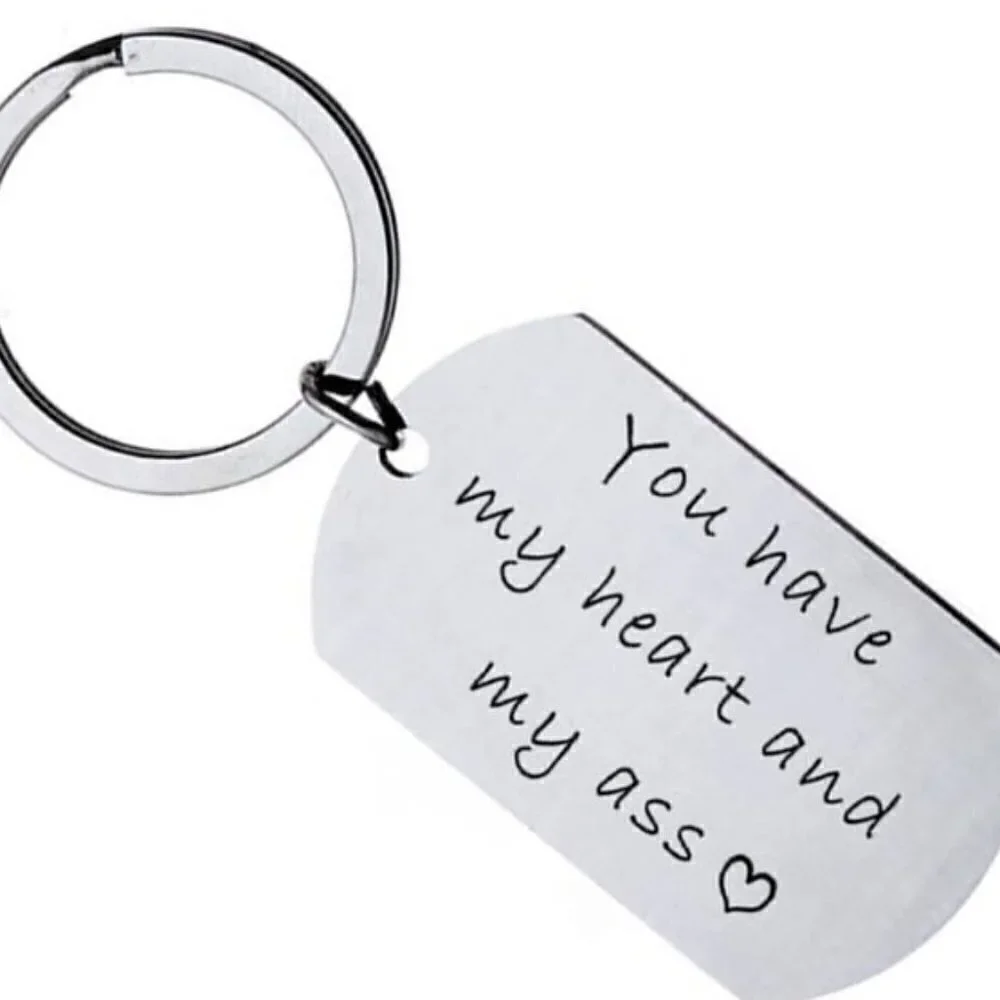 YOU HAVE MY HEART AND MY ASS KEYRING NOVELTY